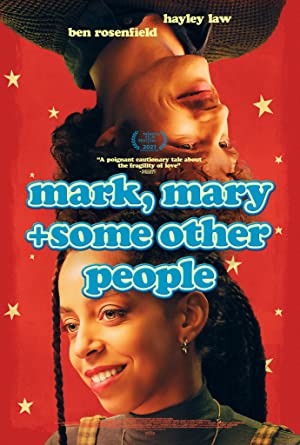 Mark, Mary and Some Other People izle