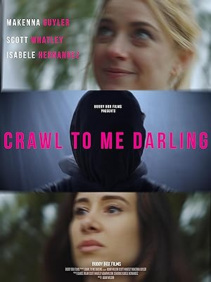 Crawl to Me Darling izle